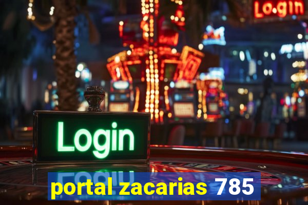 portal zacarias 785